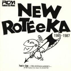 New Rote'ka : 1985-1987